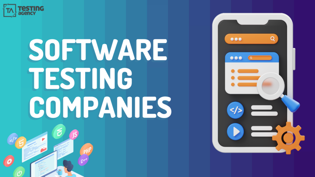 Top 10 Software Testing Companies in India You Must Consider in 2024