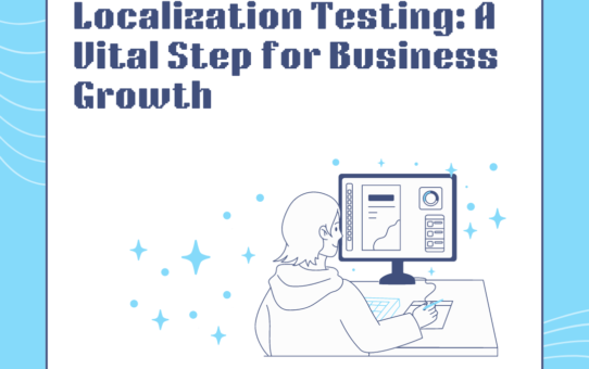 Localization Testing: A Vital Step for Business Growth